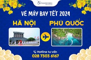 Chỉ từ 299.000Đ có ngay vé máy bay Tết 2024 Hà Nội đi Phú Quốc