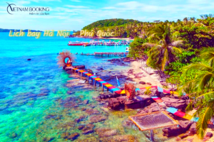 Lịch bay Hà Nội đi Phú Quốc