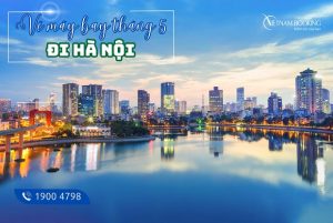 Vé máy bay đi Hà Nội tháng 5, cơ hội săn vé ưu đãi chỉ từ 99.000Đ