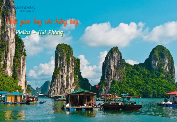 Thời gian bay từ Pleiku đi Hải Ph&ograve;ng 
