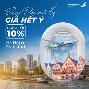 [GIẢM TỚI 10%] Bay Đức mê ly cùng Bamboo Airways