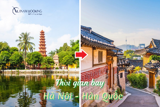 Thời gian bay Hà Nội đi Hàn Quốc các hãng bay Thời gian bay Hà Nội đi Hàn Quốc