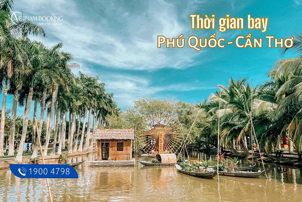 Thời gian bay từ Phú Quốc đi Cần Thơ 
