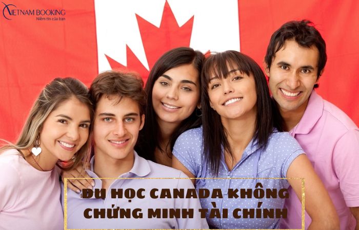 Du học Canada không chứng minh tài chính dễ dàng tại Vietnam Booking