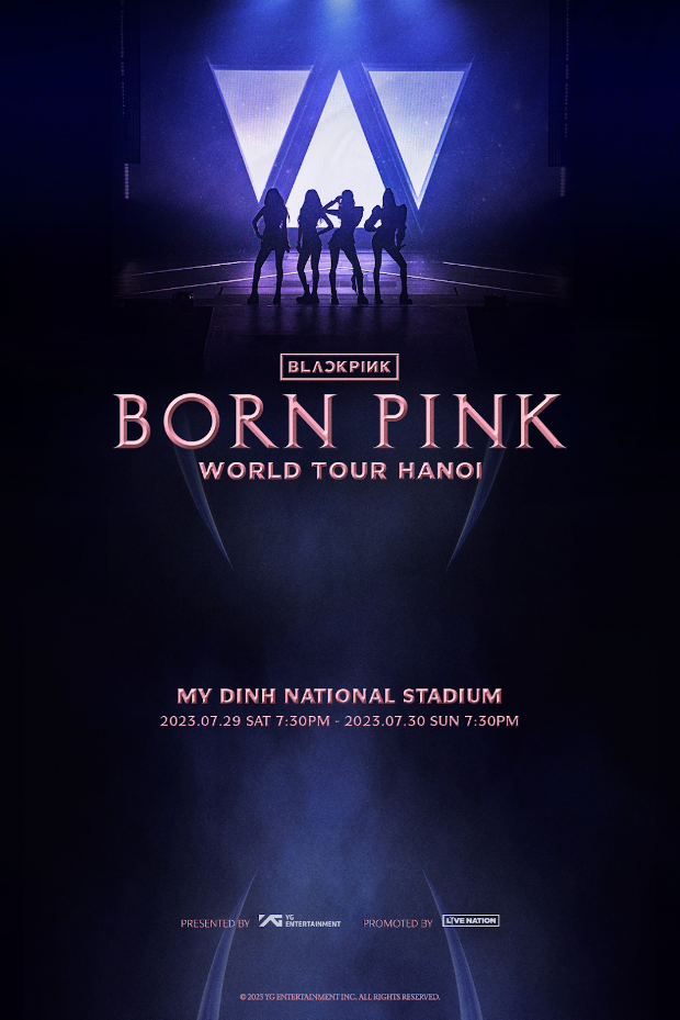 Concert Blackpink 2023 tại Việt Nam (Hà Nội) diễn ra ngày  29, 30/7/2023 giá vé Concert Blackpink 2023 tại Việt Nam (Hà Nội)