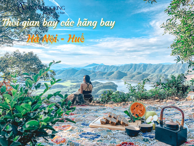 Thời gian bay từ Hà Nội đi Huế các hãng bay