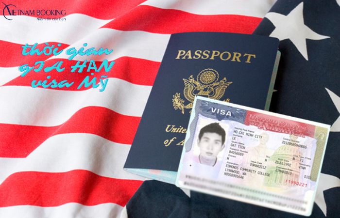 Thời gian gia hạn visa Mỹ mất bao lâu mới có?