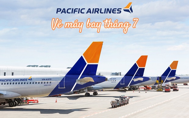 Vé máy bay Pacific Airlines tháng 7 được mở bán cùng nhiều ưu đãi hấp dẫn chỉ từ 99.000Đ Vé máy bay Pacific Airlines tháng 7