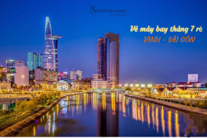 Săn vé máy bay Vinh đi Sài Gòn tháng 7 giá ưu đãi hấp dẫn