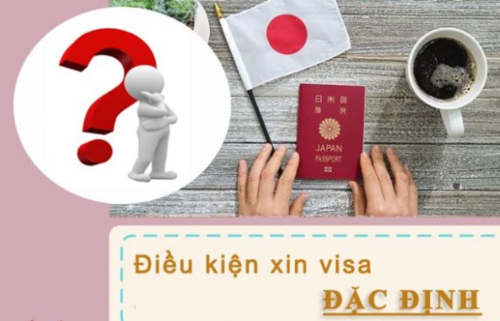 điều kiện l&agrave;m visa đặc định nhật