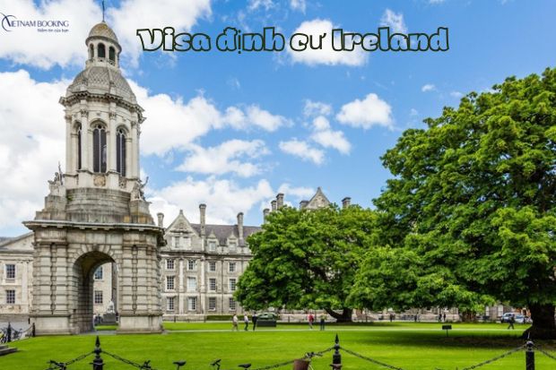 Thủ tục xin visa định cư Ireland mới nhất