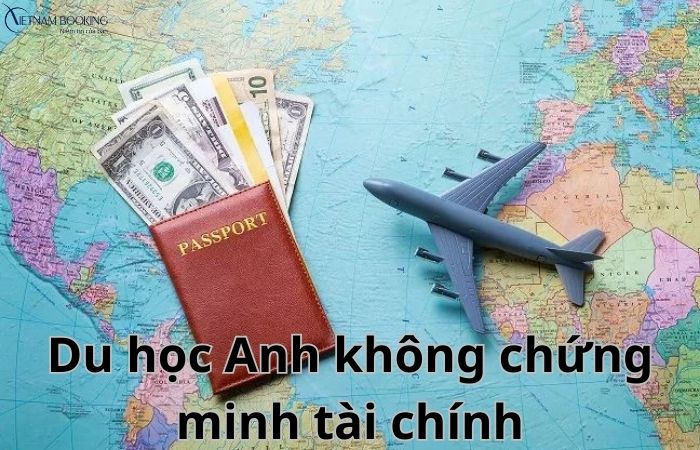 Du học Anh không chứng minh tài chính