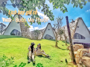 Cập nhật lịch bay Vinh Buôn Ma Thuột hôm nay