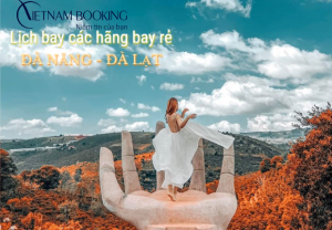 Lịch bay từ Đà Nẵng đi Đà Lạt hôm nay