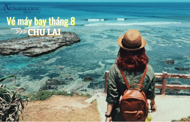 Vé máy bay đi Chu Lai tháng 8 giá rẻ các hãng bay. 