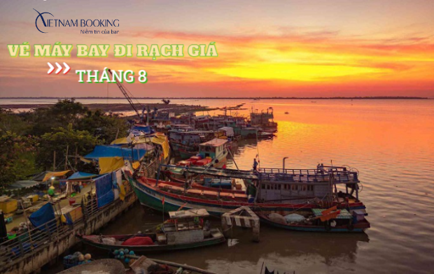 V&eacute; m&aacute;y bay đi Rạch Gi&aacute; th&aacute;ng 8