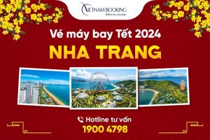 Chỉ từ 99.000Đ có ngay vé máy bay Tết 2024 đi Nha Trang