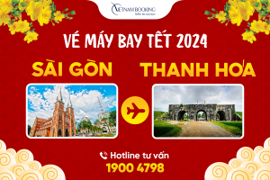 Vé máy bay Tết 2024 Sài Gòn đi Thanh Hóa giá rẻ nhất