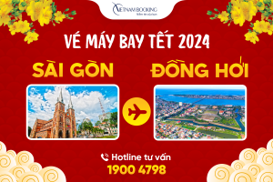 Vé máy bay Tết 2024 Sài Gòn đi Đồng Hới giá ưu đãi khứ hồi