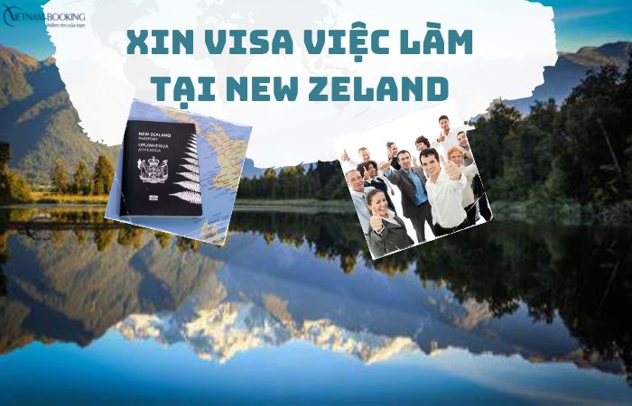 Cách xin visa làm việc tại New Zealand 