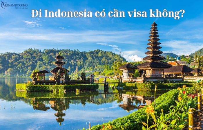 Đi Indonesia có cần visa không?