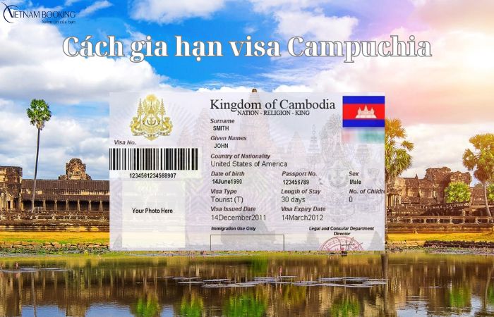 Hướng dẫn gia hạn visa Campuchia