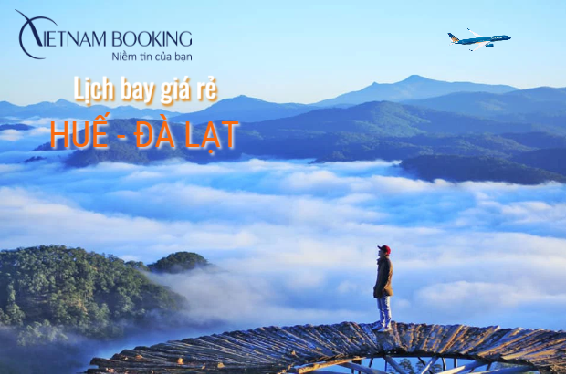 Cập nhật lịch bay từ Huế đi Đà Lạt hôm nay