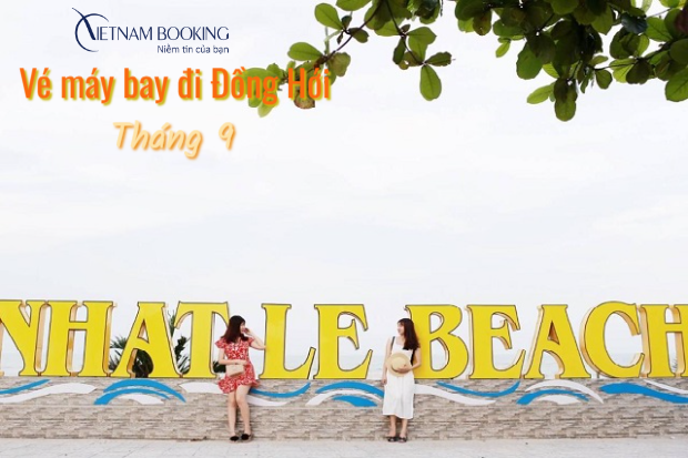 V&eacute; m&aacute;y bay đi Đồng Hới th&aacute;ng 9 