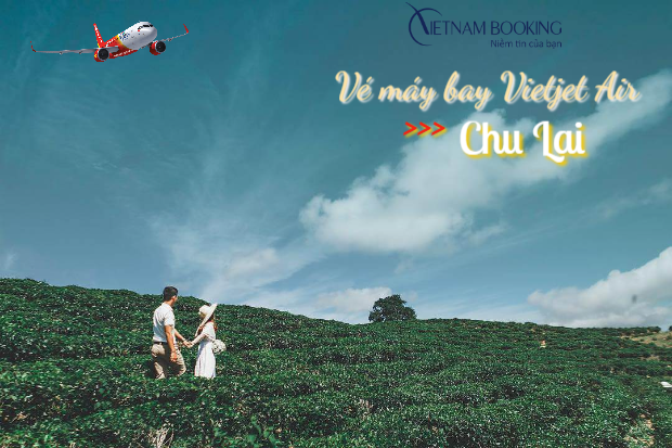 Vé máy bay Vietjet đi Chu Lai ưu đãi cực rẻ từ 59.000Đ