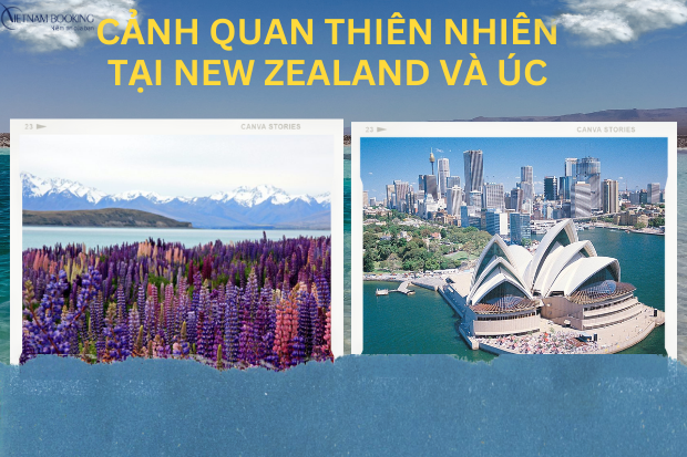 Nên định cư New Zealand hay Úc