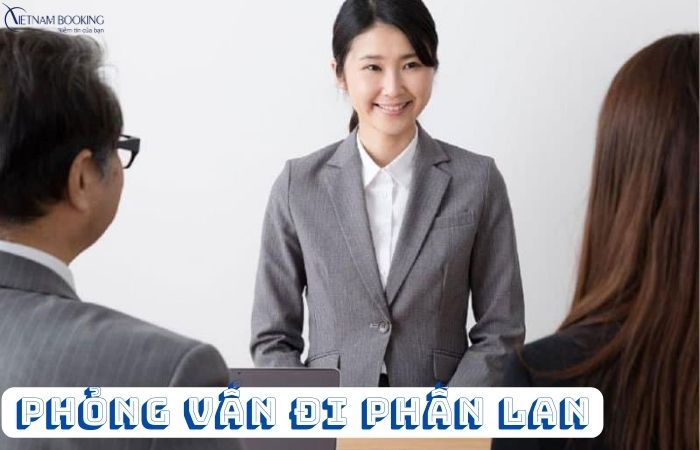 Bật mí tham gia phỏng vấn đi Phần Lan thành công