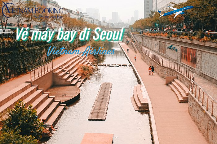 V&eacute; m&aacute;y bay Vietnam Airlines đi Seoul