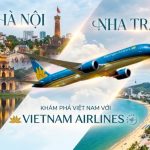 Vé máy bay Vietnam Airlines Hà Nội đi Nha Trang trải nghiệm kỳ nghỉ thiên đường với giá chỉ từ 799.000đ