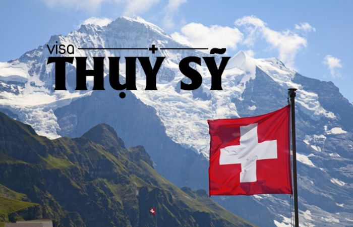 Xin visa Thụy Sĩ có khó không? Và cần quan tâm điều gì khi đi Thụy Sĩ