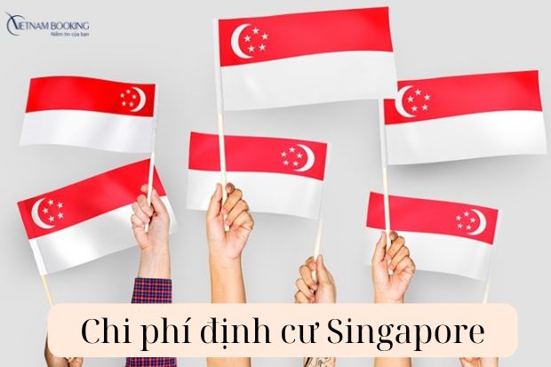 Chi tiết chi phí định cư Singapore mới nhất [2024]