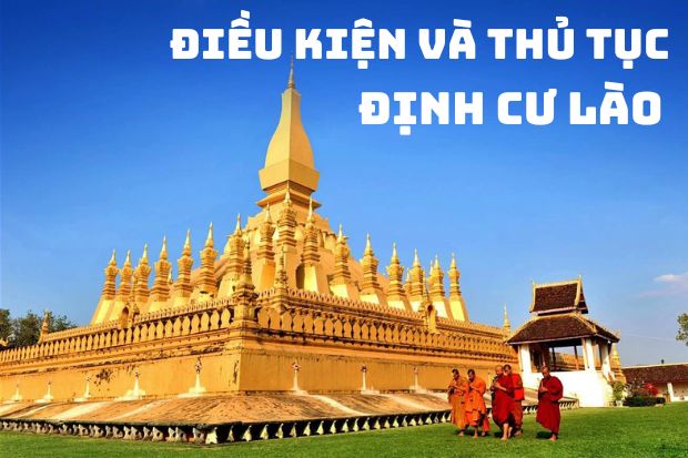 Thủ tục và điều kiện xin nhập quốc tịch để định cư Lào