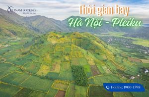 Cập nhật thời gian bay từ Hà Nội đi Pleiku, giá vé ra sao?