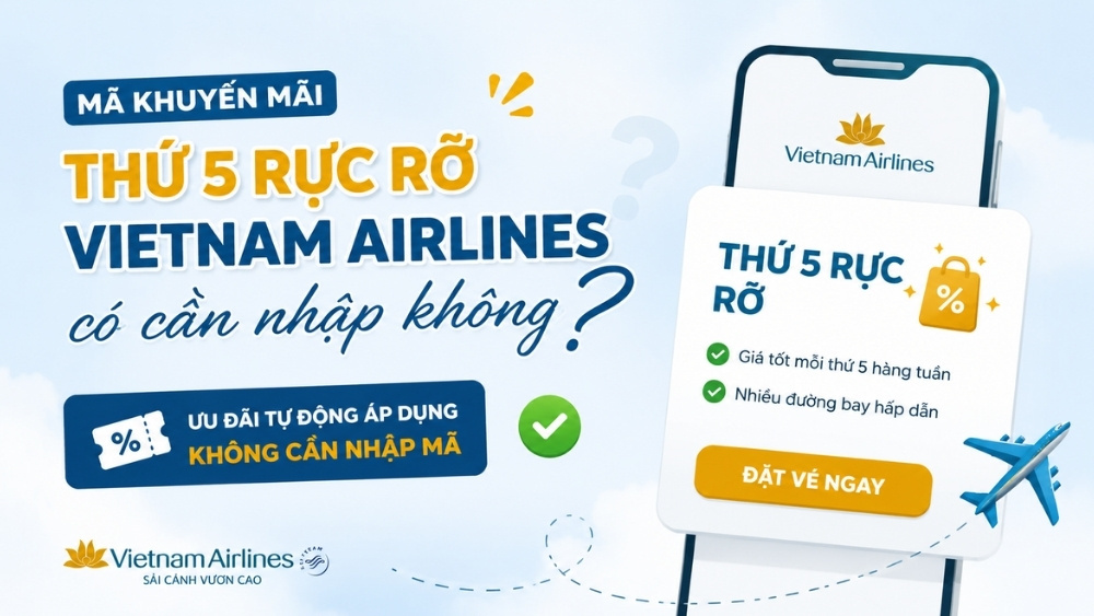 Ưu đ&atilde;i Thứ 5 Rực Rỡ Vietnam Airlines