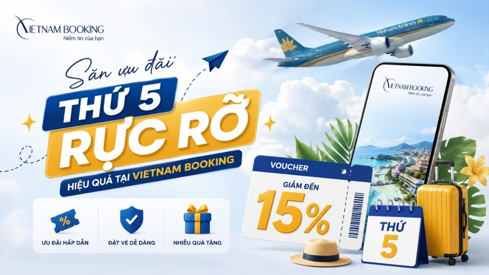 Săn ưu đ&atilde;i Thứ 5 Rực Rỡ hiệu quả tại Vietnam Booking