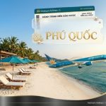 Bắt trọn ưu đãi vé máy bay Vietnam Airlines đi Phú Quốc chỉ từ 1.050.000 VNĐ