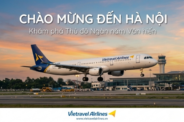 Cập nhật lịch bay với v&eacute; m&aacute;y bay Vietravel Airlines đi H&agrave; Nội mới nhất