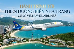 Du ngoạn đảo xanh với vé máy bay Vietravel Airlines đi Nha Trang giá tốt