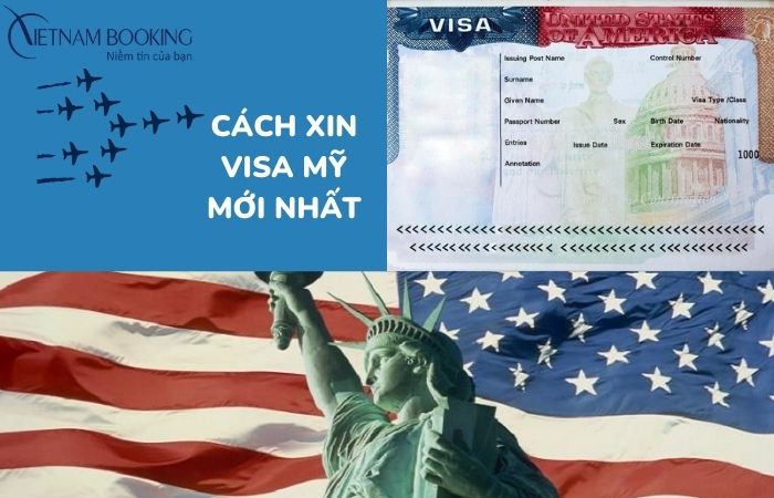 Visa Mỹ - Hướng dẫn kinh nghiệm và thủ tục xin visa Mỹ tự túc