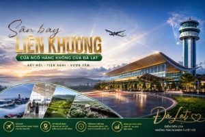 Tất tần tật về Sân bay Liên Khương – Đà Lạt mới nhất