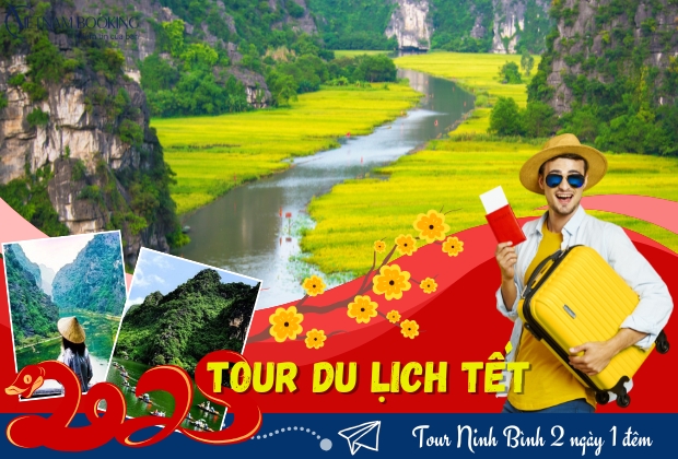 Tour Ninh Bình 2N1Đ | Bái Đính – Tràng An – Hoa Lư – Tuyệt Tịnh Cốc – Hang Múa | Từ mùng 2 – mùng 6 Tết