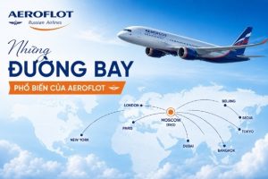 Trải nghiệm bay đẳng cấp với vé máy bay Aeroflot tại Vietnam Booking
