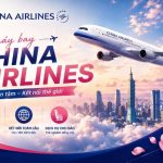 Khám phá thế giới cùng vé máy bay China Airlines qua Vietnam Booking