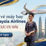 Cẩm nang đặt vé máy bay Malaysia Airlines giá rẻ & uy tín
