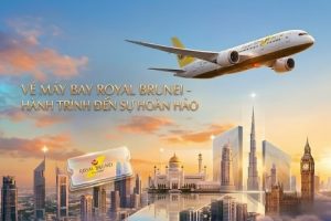 Đặt vé máy bay Royal Brunei trải nghiệm dịch vụ hàng không 4 sao