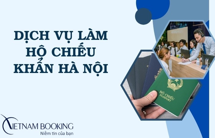 Dịch vụ làm hộ chiếu Hà Nội